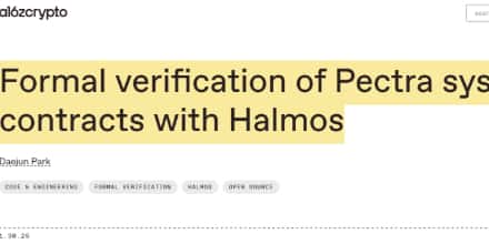 以太坊Pectra系统：高效合约形式化验证工具Halmos详解